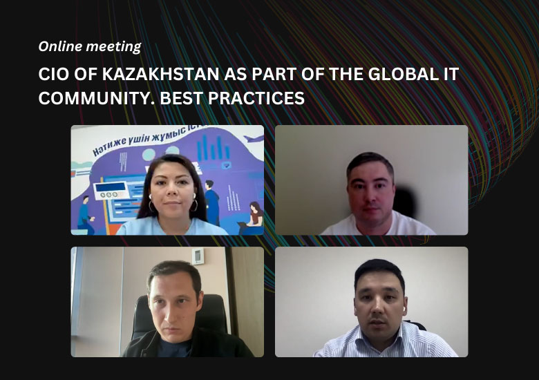 CIOs of Kazakhstan as part of global IT community. Best practices
