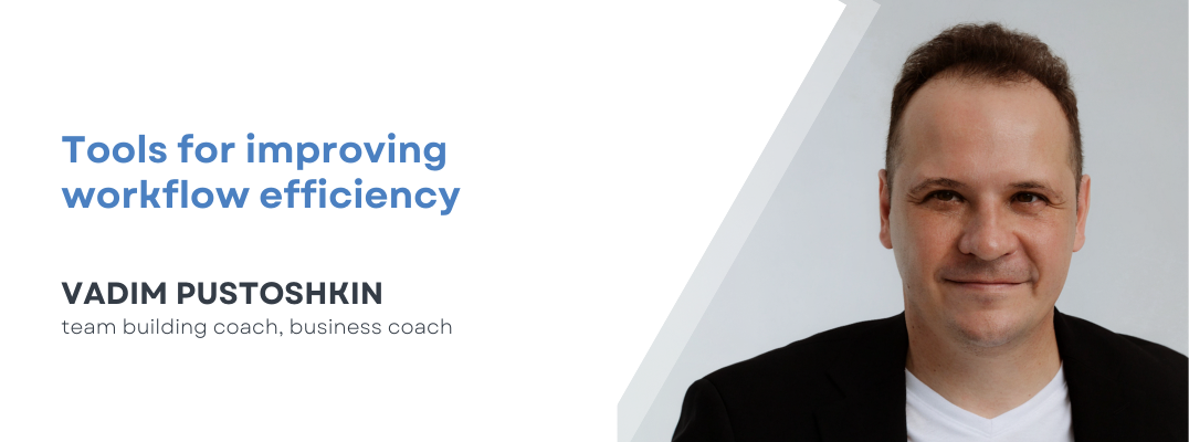 Tools for Improving Workflow Efficiency