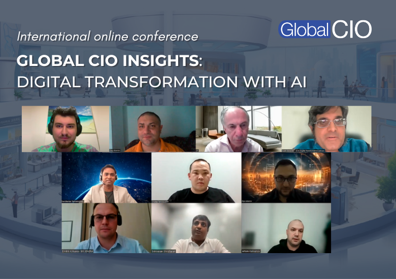 International Online Conference "Global CIO Insights: Digital Transformation with AI" 